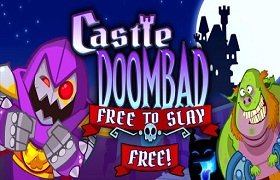 Castle Doombad Free-to-Slay