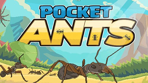 Pocket Ants: Симулятор Колонии