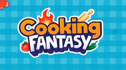 Cooking Fantasy – Кулинарные игры 2020