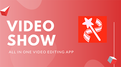 VideoShow: Видеоредактор, Фоторедактор