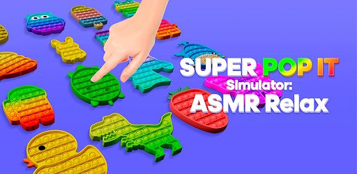 Super Pop It Simulator: ASMR Relax