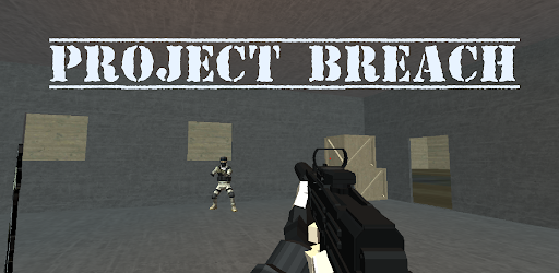 Project Breach CQB FPS