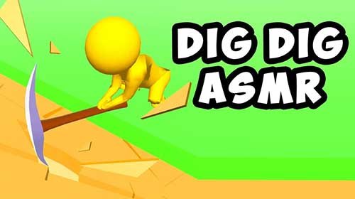 Dig Dig ASMR