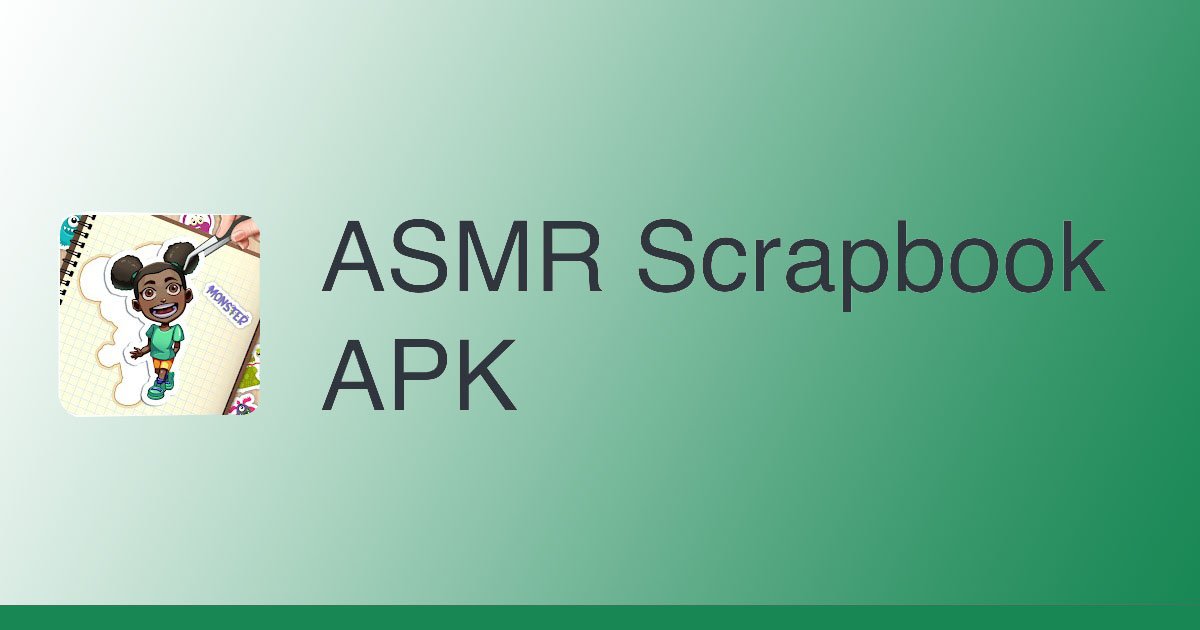 ASMR Scrapbook