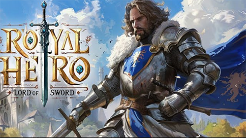 Royal Hero: Lord of Swords